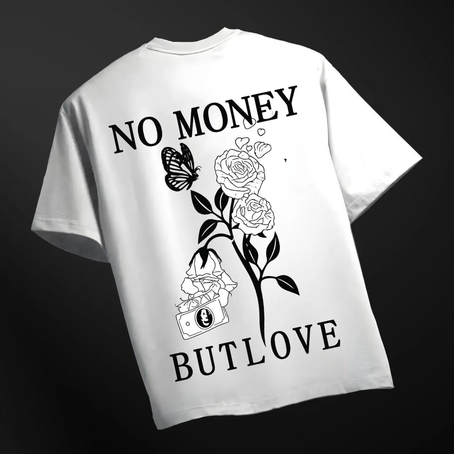 Men's No Money But Love Printed Streetwear Oversized Tshirt