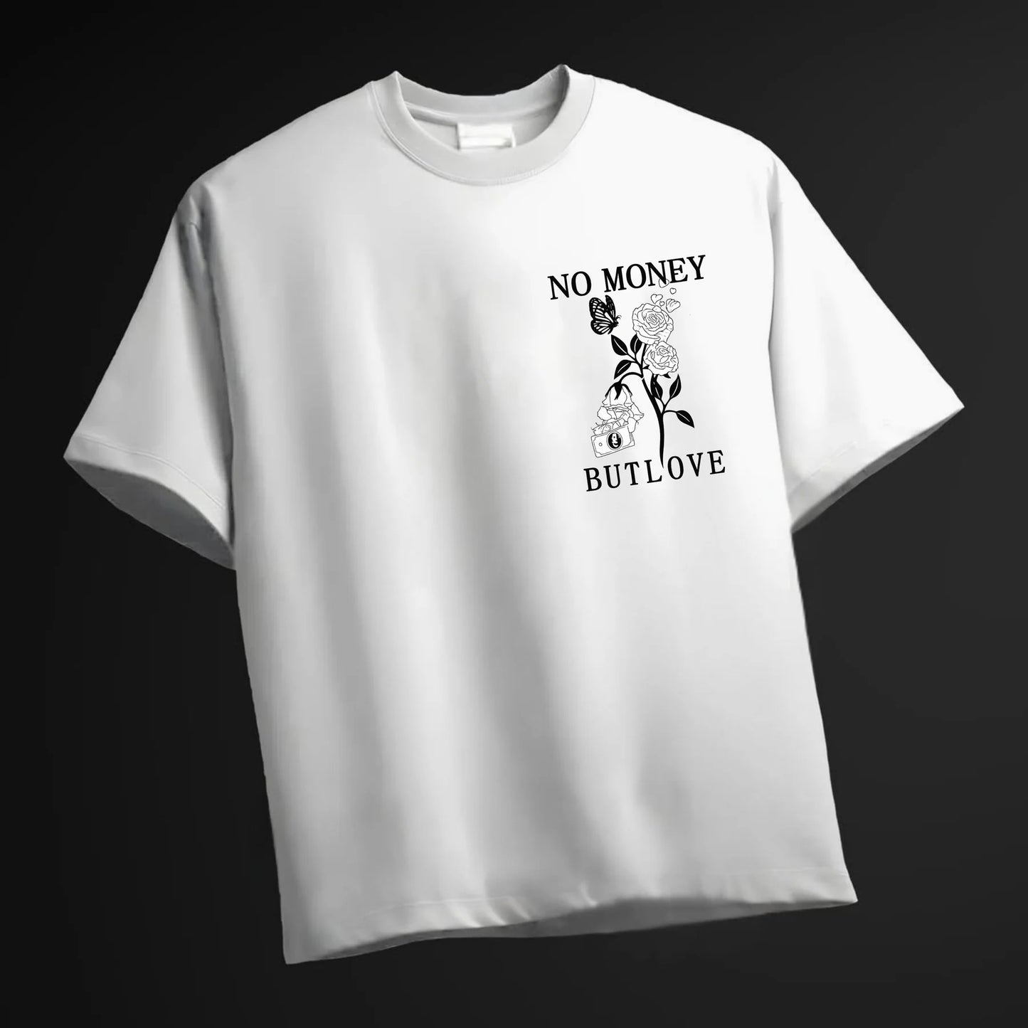 Men's No Money But Love Printed Streetwear Oversized Tshirt